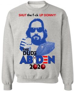 Shut The Fuck Up Donny The Dude Abiden 2020 Bowling Shirt