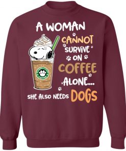 A Woman Cannot Survive On Coffe Alone She Also Need Dogs Shirts