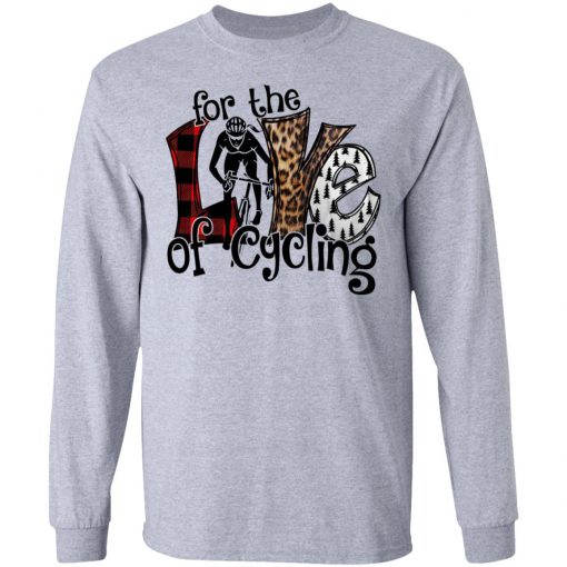 For The Love Of Cycling Shirt