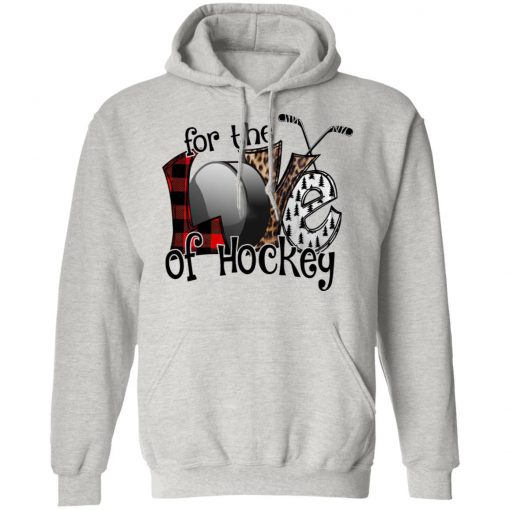 Love For The Of Hockey Shirt