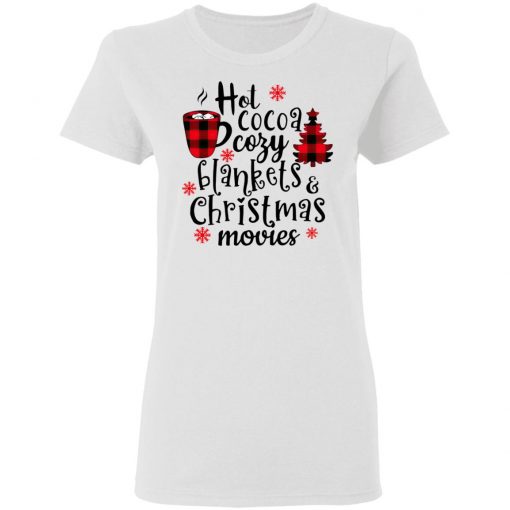 Hot Cocoa Cozy Blankets And Christmas Movies Sweatshirt, Shirt