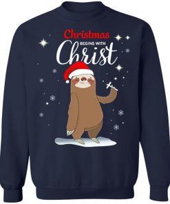 Sloth Christmas Begins With Christ Sweatshirt, Shirt