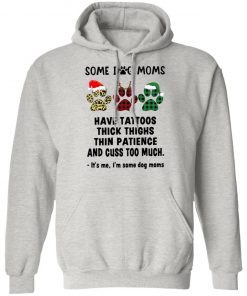 Paw Dog Santa Reindeer Elf Some Dog Moms Have Tattoos Thick Thighs Christmas Sweatshirt, Shirt