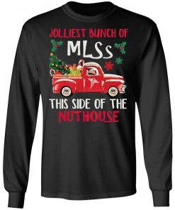 Jolliest Bunch Of Mlss This Side Of The Nuthouse Tree Christmas Sweatshirt, Hoodie