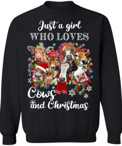 Just A Girl Who Loves Cows And Christmas Sweatshirt, Hoodie