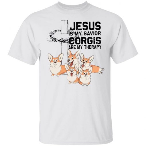 Jesus Is My Savior Corgis Are My Therapy Shirt