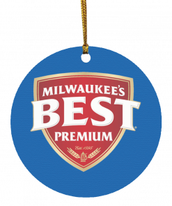 Milwaukee's Best Premium Christmas Circle Ornament