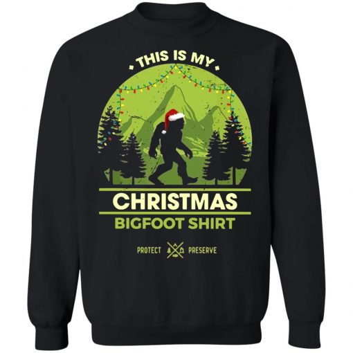 Bigfoot Santa This Is My Christmas Bigfoot Shirt Sweatshirt