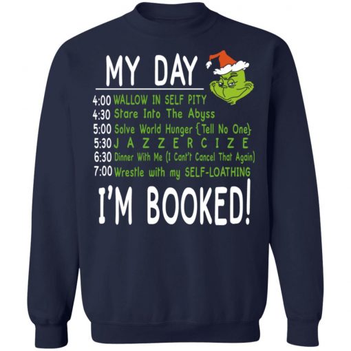 My Day, I'm Booked! Grinch Christmas Sweater