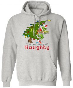 How The Grinch Stole Christmas Sweatshirt- Things Are About To Get Naughty Sweater