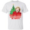 Golden Girls Alison May All Your Christmases Be White Sweatshirt Hoodie