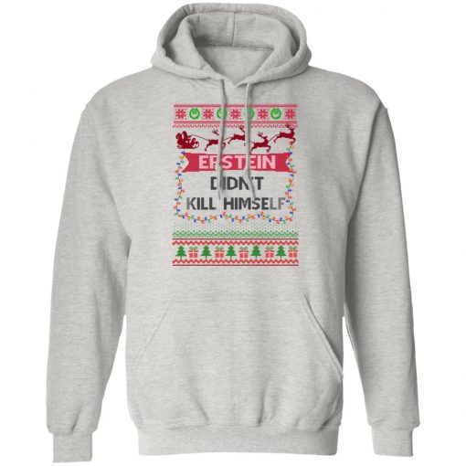 Epstein Didnt Kill Himself Ugly Christmas Sweater