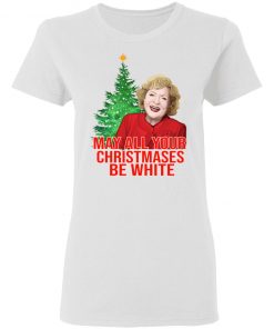 Golden Girls Alison May All Your Christmases Be White Sweatshirt Hoodie