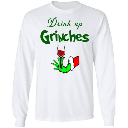 Drink Up Grinches Christmas Sweatshirt