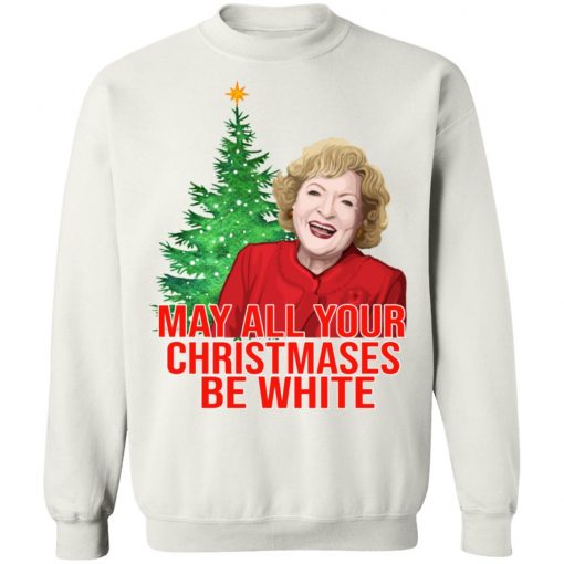 Golden Girls Alison May All Your Christmases Be White Sweatshirt Hoodie