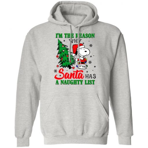 Snoopy Santa I’m The Reason Why Santa Has A Naughty List Merry Christmas Shirt