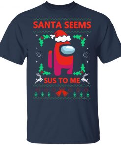 Santa Seems Sus To Me Among Us Ugly Christmas Sweatshirt