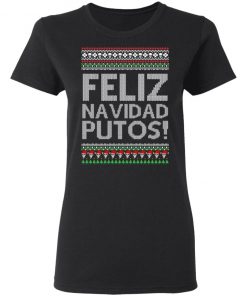 Feliz Navidad Putos Chingon Ugly Christmas Ugly Sweater