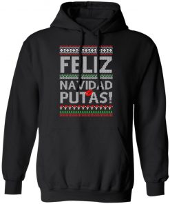 Feliz Navidad Putas! Chingon Ugly Christmas Ugly Sweatshirt