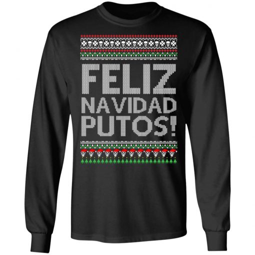 Feliz Navidad Putos Chingon Ugly Christmas Ugly Sweater