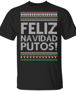 Feliz Navidad Putos Chingon Ugly Christmas Ugly Sweater