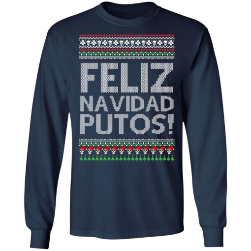 Feliz Navidad Putos Chingon Ugly Christmas Ugly Sweater