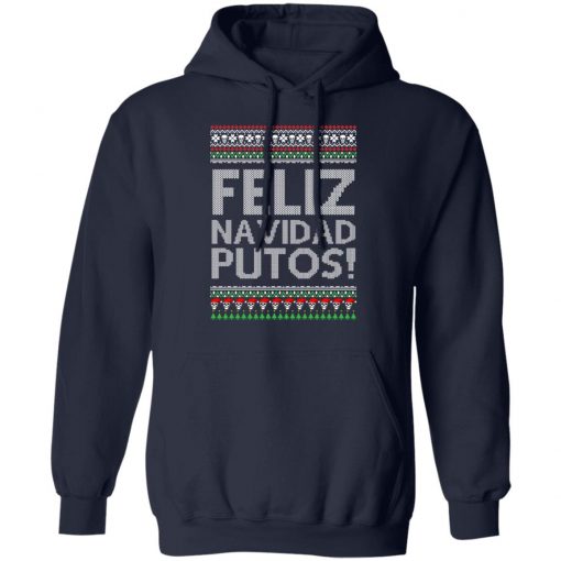 Feliz Navidad Putos Chingon Ugly Christmas Ugly Sweater