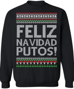 Feliz Navidad Putos Chingon Ugly Christmas Ugly Sweater