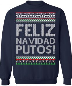 Feliz Navidad Putos Chingon Ugly Christmas Ugly Sweater