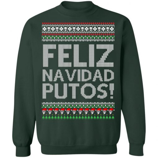 Feliz Navidad Putos Chingon Ugly Christmas Ugly Sweater