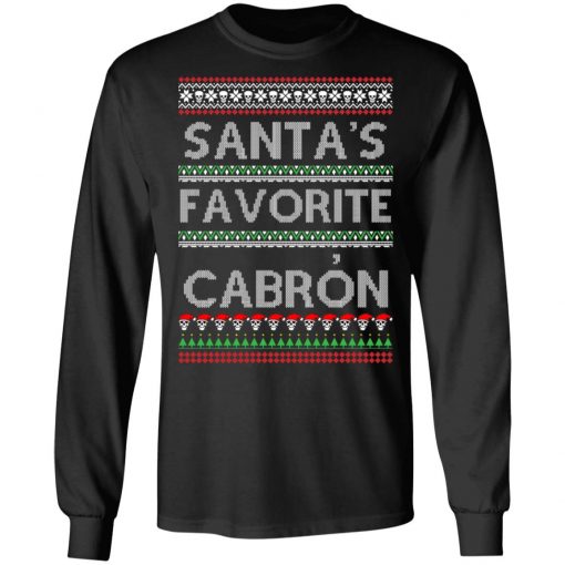 Santa's Favorite Cabron OG Navidad Christmas Ugly Sweatshirt