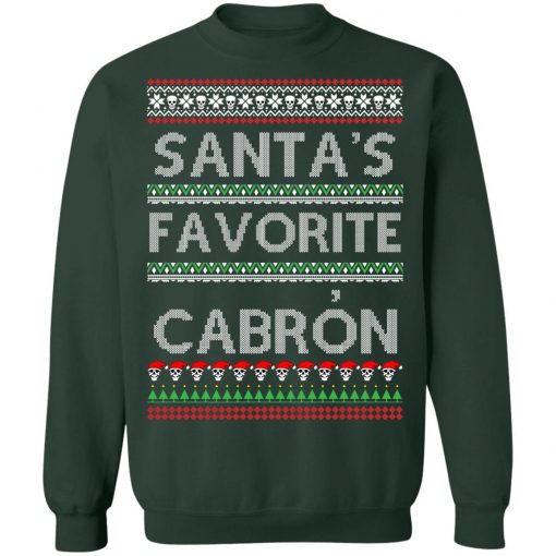 Santa's Favorite Cabron OG Navidad Christmas Ugly Sweatshirt