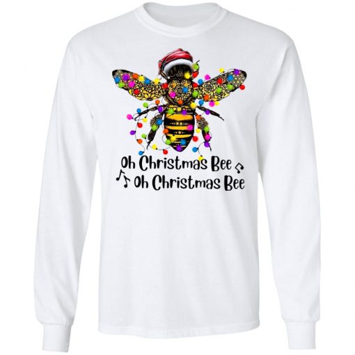 Bee Santa Oh Christmas Bee Oh Christmas Bee Light Shirt