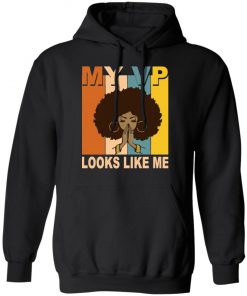 My VP Looks Like Me Melanin shirt