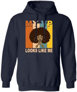My VP Looks Like Me Melanin shirt