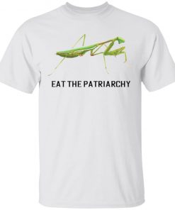 Eat The Patriarchy shirt