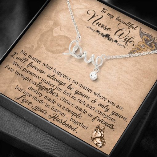 To My Beautiful Nurse Wife No Matter What Happens No Matter Where You Are Scripted Love Necklace