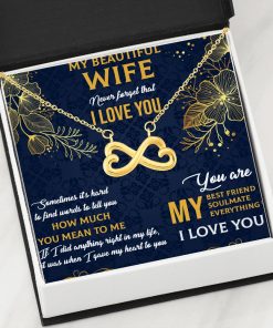 To My Beautiful Wife Never Forget I Love You You Are My Best Friend Infinity Heart Necklace