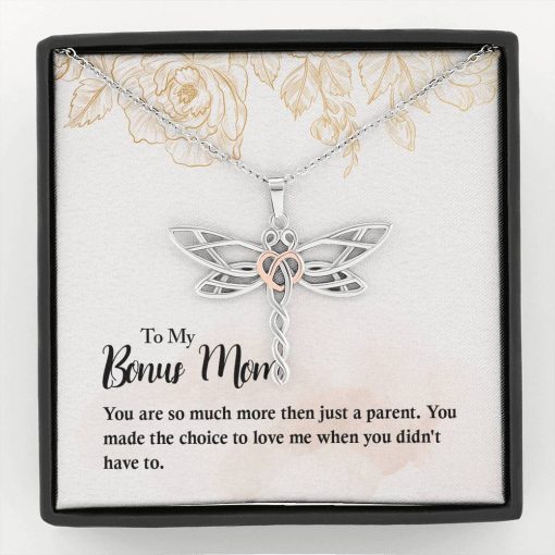 To My Bonus Mom You Made The Choice To Love Me Dragonfly Dreams Necklace 2