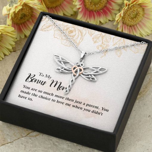 To My Bonus Mom You Made The Choice To Love Me Dragonfly Dreams Necklace