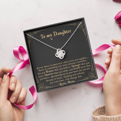 To My Daughter If Never There Is Tomorrow When We're Not Together Love Knot Necklace