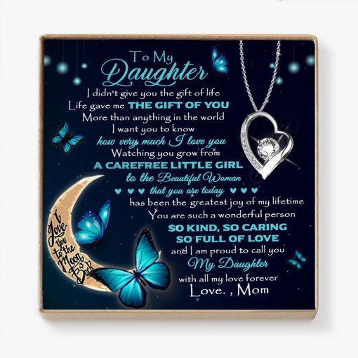 To My Daughter Life Gave Me The Gift Of You Forever Love Necklace