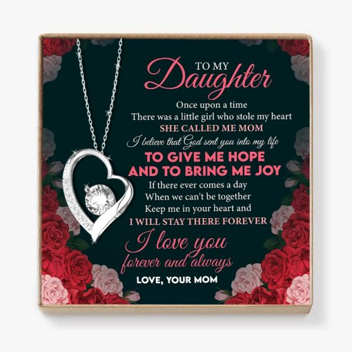 To My Daughter Once Upon A Time There Was A Little Girl Who Stolen My Heart Forever Love Necklace 1