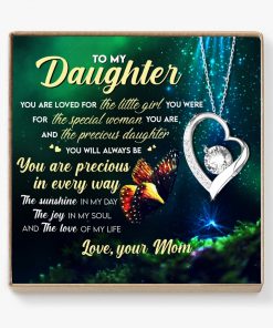 To My Daughter You Are Precious In Every Way Forever Love Necklace