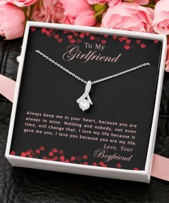 To My Girlfriend Always Keep Me In Your Heart Because You Are Always In Mine Alluring Beauty Necklace