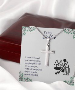 To My Golfer I Know How Much You Love When I Let You Play Golf Artisan Cross Necklace 2