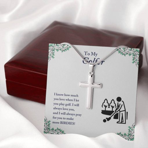 To My Golfer I Know How Much You Love When I Let You Play Golf Artisan Cross Necklace 2