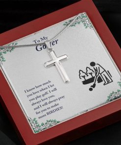 To My Golfer I Know How Much You Love When I Let You Play Golf Artisan Cross Necklace 3