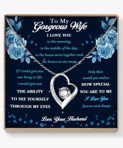 To My Gorgeous Wife I Love You In The Morning Forever And Always Forever Love Necklace