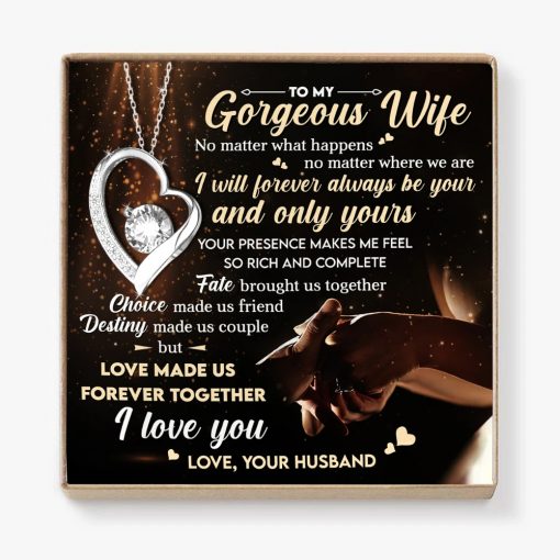 To My Gorgeous Wife No Matter What Happens I Will Forever Love You Forever Love Necklace